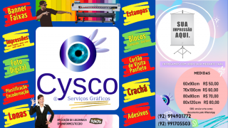 impressoes manaus Cysco Serviços Gráficos - Impressões, Banner, Estampas, Crachá, etc.